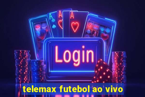 telemax futebol ao vivo